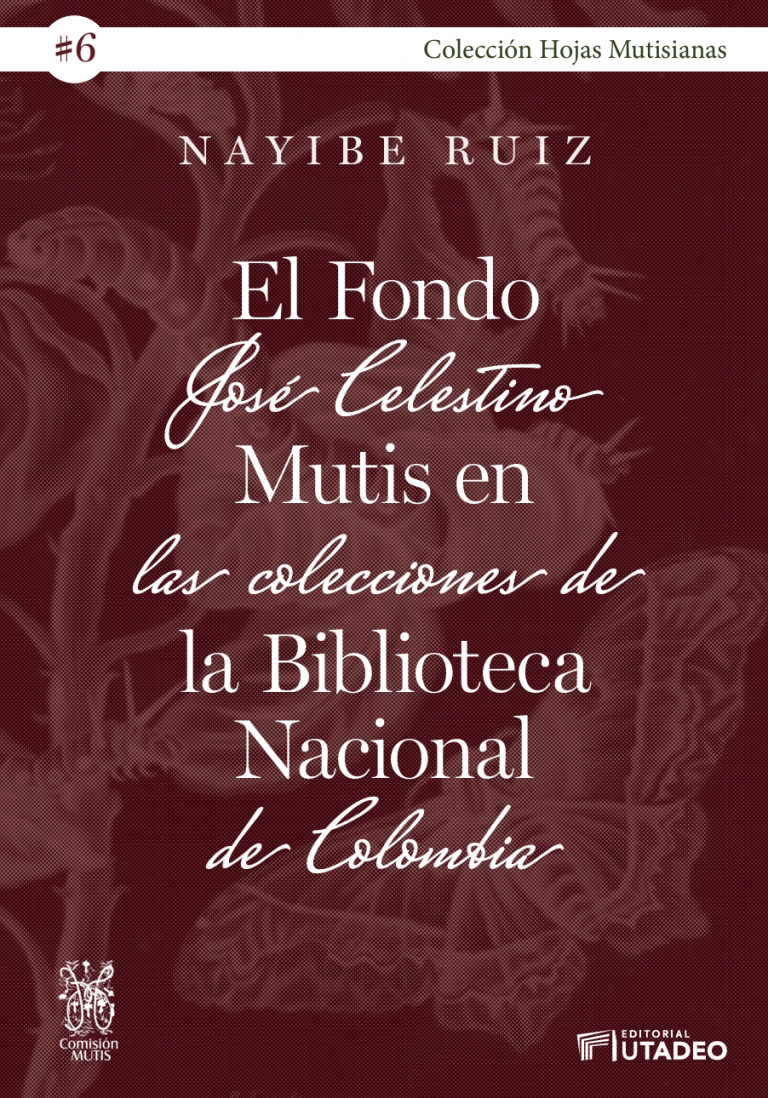 El Fondo José Celestino Mutis en las colecciones de la Biblioteca Nacional de Colombia